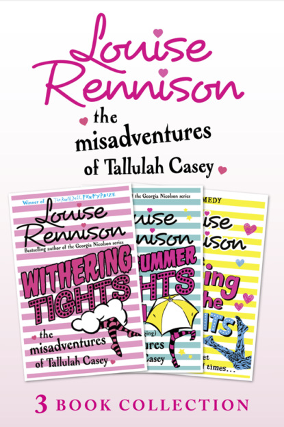 Скачать книгу The Misadventures of Tallulah Casey 3-Book Collection: Withering Tights, A Midsummer Tights Dream and A Taming of the Tights