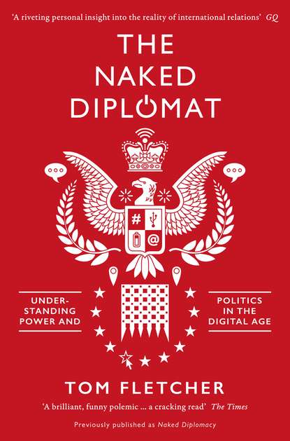 Скачать книгу The Naked Diplomat: Understanding Power and Politics in the Digital Age