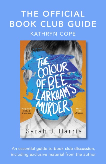 Скачать книгу The Official Book Club Guide: The Colour of Bee Larkham’s Murder