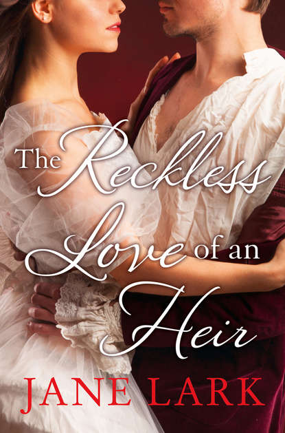 Скачать книгу The Reckless Love of an Heir: An epic historical romance perfect for fans of period drama Victoria