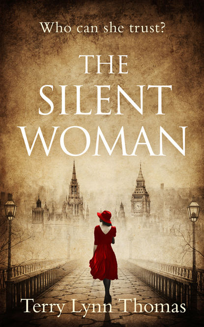 Скачать книгу The Silent Woman: The USA TODAY BESTSELLER - a gripping historical fiction