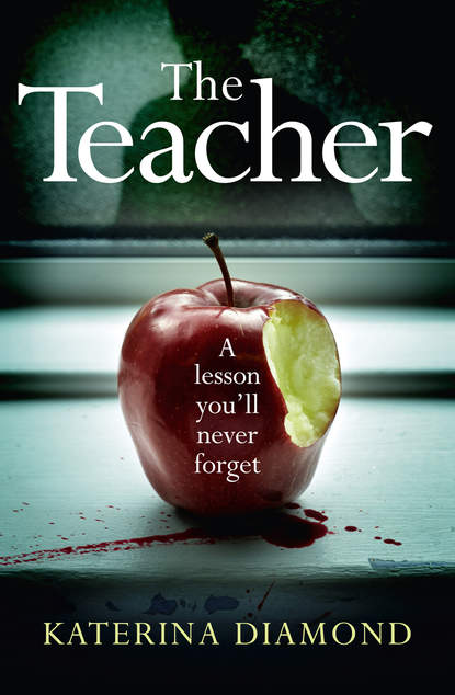 Скачать книгу The Teacher: A shocking and compelling new crime thriller – NOT for the faint-hearted!