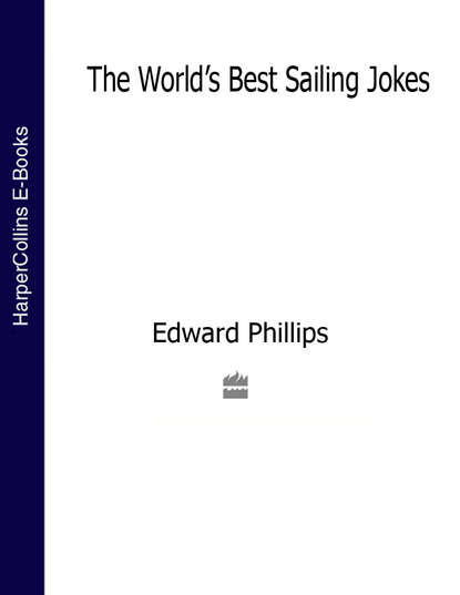 Скачать книгу The World’s Best Sailing Jokes