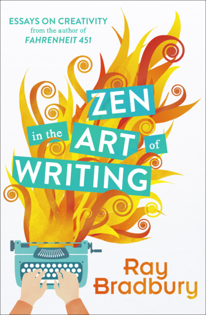 Скачать книгу Zen in the Art of Writing