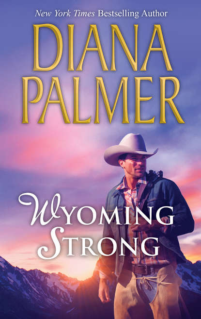 Скачать книгу Wyoming Strong