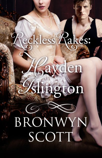 Скачать книгу Reckless Rakes: Hayden Islington