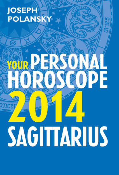 Скачать книгу Sagittarius 2014: Your Personal Horoscope