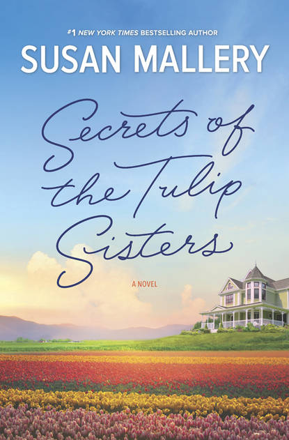 Скачать книгу Secrets Of The Tulip Sisters