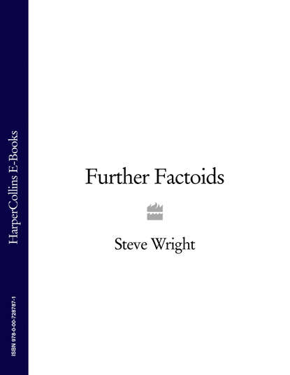 Скачать книгу Steve Wright’s Further Factoids