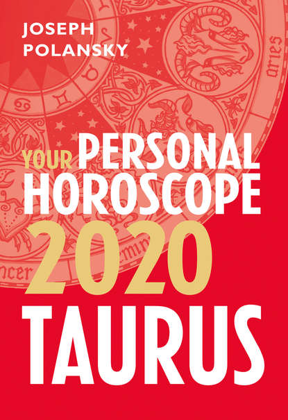 Скачать книгу Taurus 2020: Your Personal Horoscope