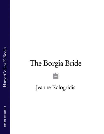 Скачать книгу The Borgia Bride