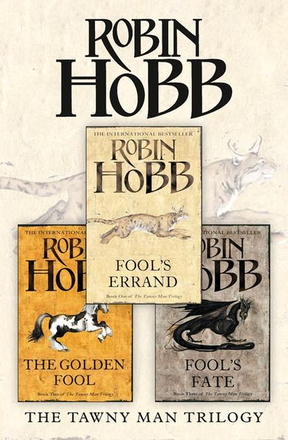 Скачать книгу The Complete Tawny Man Trilogy: Fool’s Errand, The Golden Fool, Fool’s Fate