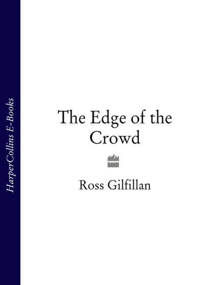Скачать книгу The Edge of the Crowd