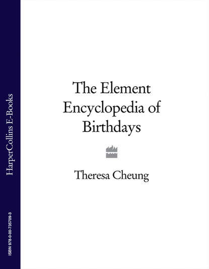 Скачать книгу The Element Encyclopedia of Birthdays