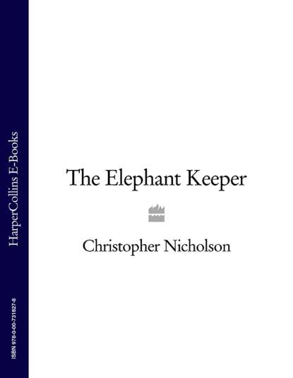 Скачать книгу The Elephant Keeper