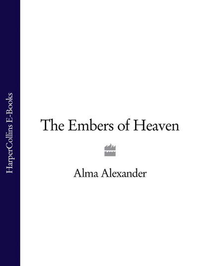 Скачать книгу The Embers of Heaven
