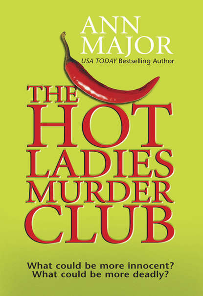 Скачать книгу The Hot Ladies Murder Club
