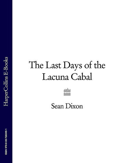 Скачать книгу The Last Days of the Lacuna Cabal