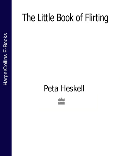 Скачать книгу The Little Book of Flirting