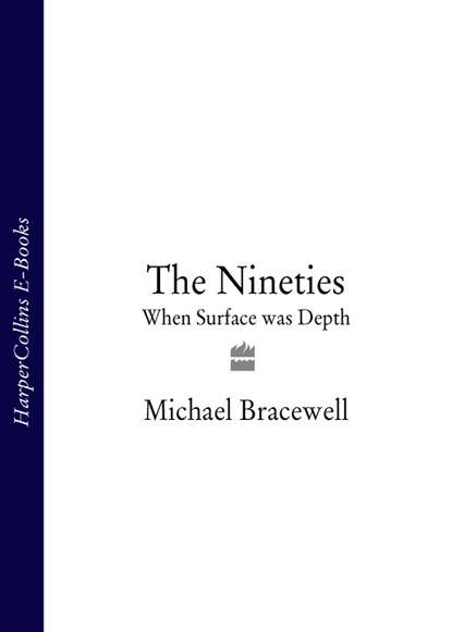 Скачать книгу The Nineties: When Surface was Depth