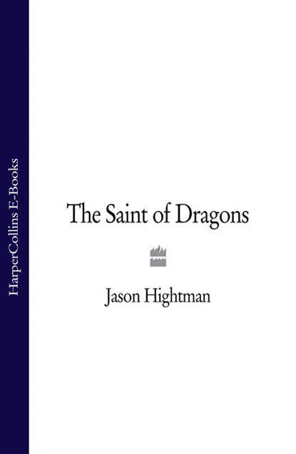 Скачать книгу The Saint of Dragons