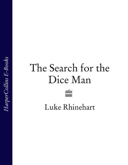 Скачать книгу The Search for the Dice Man