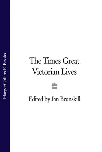 Скачать книгу The Times Great Victorian Lives