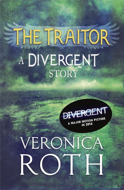 Скачать книгу The Traitor: A Divergent Story