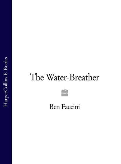 Скачать книгу The Water-Breather