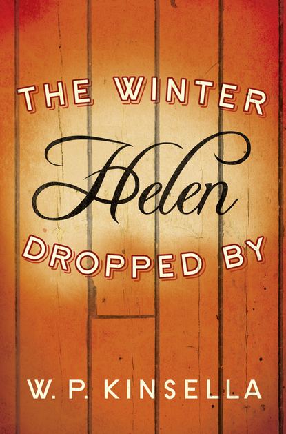 Скачать книгу The Winter Helen Dropped By