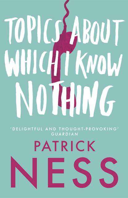 Скачать книгу Topics About Which I Know Nothing