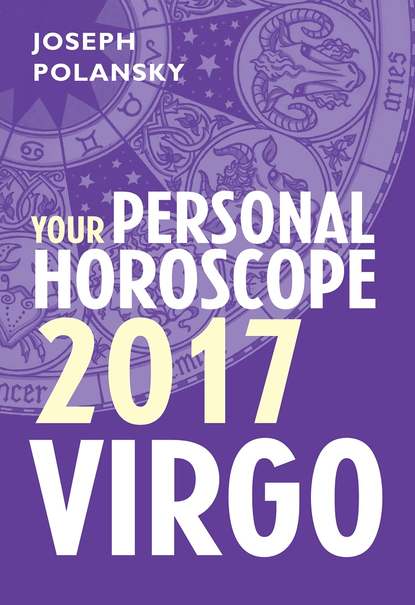 Скачать книгу Virgo 2017: Your Personal Horoscope