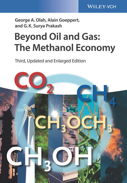 Скачать книгу Beyond Oil and Gas. The Methanol Economy