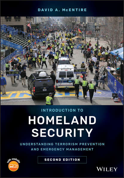 Скачать книгу Introduction to Homeland Security. Understanding Terrorism Prevention and Emergency Management