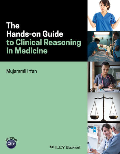 Скачать книгу The Hands-on Guide to Clinical Reasoning in Medicine
