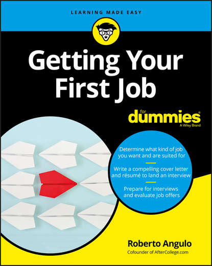 Скачать книгу Getting Your First Job For Dummies