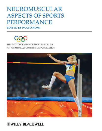 Скачать книгу The Encyclopaedia of Sports Medicine, Neuromuscular Aspects of Sports Performance