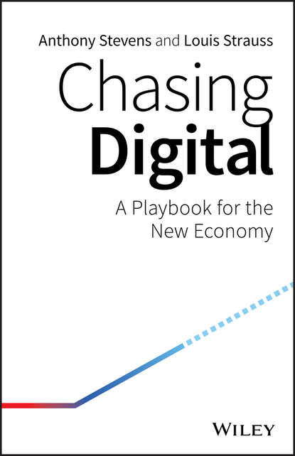 Скачать книгу Chasing Digital. A Playbook for the New Economy