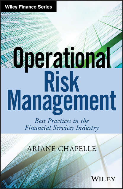 Скачать книгу Operational Risk Management. Best Practices in the Financial Services Industry