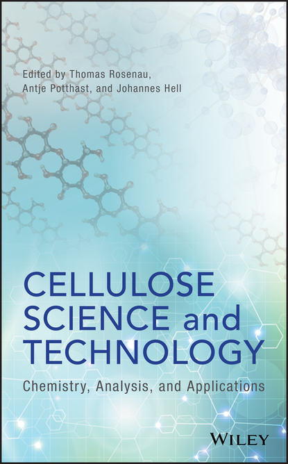 Скачать книгу Cellulose Science and Technology. Chemistry, Analysis, and Applications