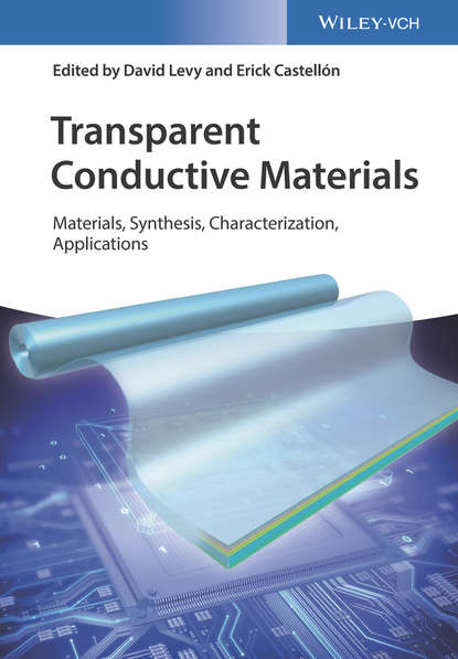 Скачать книгу Transparent Conductive Materials. From Materials via Synthesis and Characterization to Applications