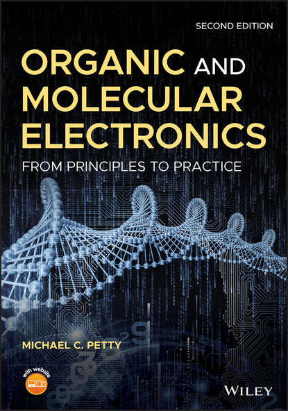 Скачать книгу Organic and Molecular Electronics. From Principles to Practice
