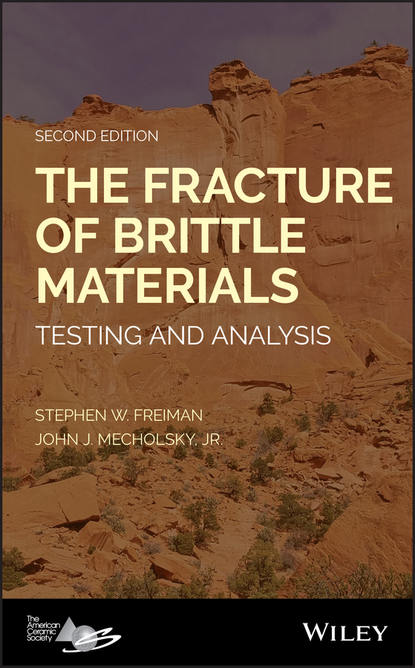 Скачать книгу The Fracture of Brittle Materials. Testing and Analysis