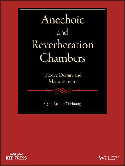 Скачать книгу Anechoic and Reverberation Chambers. Theory, Design, and Measurements
