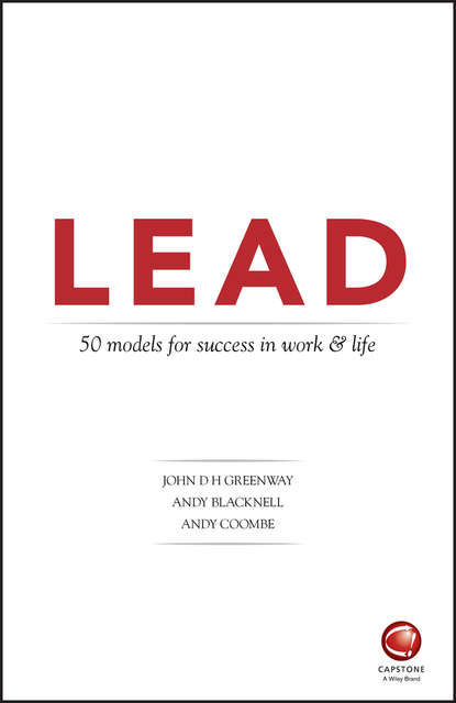Скачать книгу LEAD: 50 models for success in work and life