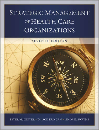 Скачать книгу The Strategic Management of Health Care Organizations