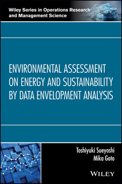 Скачать книгу Environmental Assessment on Energy and Sustainability by Data Envelopment Analysis
