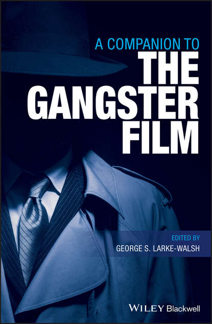 Скачать книгу A Companion to the Gangster Film