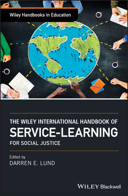 Скачать книгу The Wiley International Handbook of Service-Learning for Social Justice