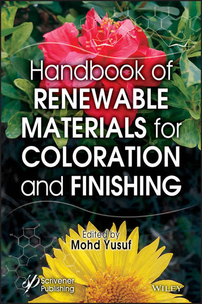 Скачать книгу Handbook of Renewable Materials for Coloration and Finishing